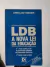 LIVRO LDB: A NOVA LEI DA EDUCAÇÃO: TUDO SOBRE A LEI DE DIRETRIZES E BASES DA EDUCAÇÃO NACIONAL: UMA VISÃO CRÍTICA 5ª EDI