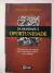 LIVRO DA DIGNIDADE À OPORTUNIDADE DE GOIMAR DANTAS
