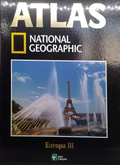 LIVRO ATLAS NATIONAL GEOGRAPHIC - EUROPA III VOL. 5 DE NATIONAL GEOGRAPHIC