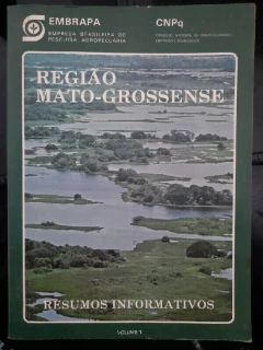 LIVRO REGIÃO MATO-GROSSENSE, RESUMOS INFORMATIVOS DE ANTONIO CARLOS MOTTA , JOÃO BATISTA TAVARES DA SILVA , MIRACI DE AR