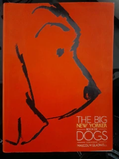 LIVRO THE BIG NEW YORKER BOOK OF DOGS DE MALCOLM GLADWELL