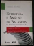 LIVRO ESTRUTURA E ANÁLISE DE BALANÇOS: UM ENFOQUE ECONÔMICO-FINANCEIRO 9ª EDIÇÃO DE ALEXANDRE ASSAF NETO