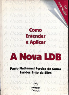 LIVRO COMO ENTENDER E APLICAR A NOVA LDB DE PAULO NATHANAEL PEREIRA DE SOUZA