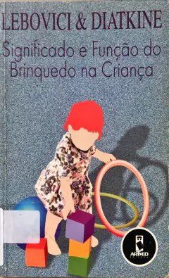 Livro Significado e Função do Brinquedo na Criança de Lebovici & Diatkine