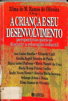 Livro A Criança E Seu Desenvolvimento de Zilma De M. Ramos De Oliveira