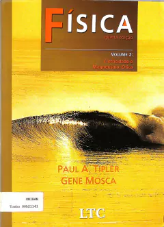 Livro Fisica para cientistas e engenheiros, v.2: eletricidade e magnetismo; ótica 5ª Edição de Paul Allan Tipler: Gene M