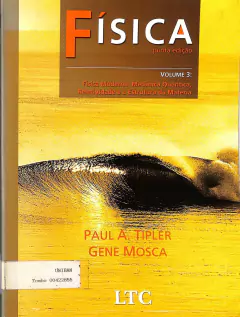 Livro Fisica para cientistas e engenheiros, v.3: física moderna: mecânica quântica, relatividade e a estrutura da matéri