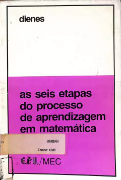 Livro As Seis Etapas do Processo de aprendizagem em matemática de Paul Zoltan Dienes