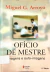 Livro Ofício de Mestre: imagens e outo-imagens 11ª Edição de Miguel G. Arroyo