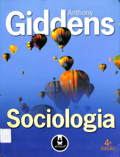 Livro Sociologia 4ª Edição de Anthony Giddens