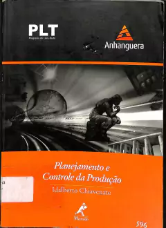 Livro PLT 596 - Planejamento e Controle da Produção 2ª Edição de Idalberto Chiavenato