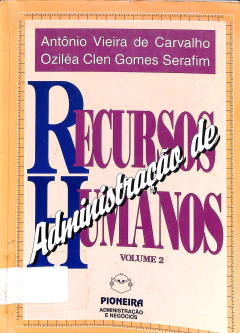 Livro Administração de Recursos Humanos Vol.2 de Antonio Vieira de Carvalho