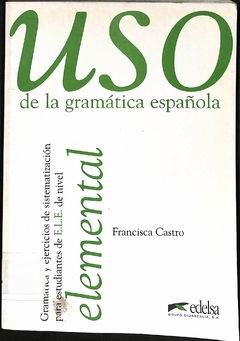 Livro USO de la Grmática Española de Francisca Castro
