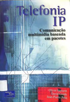 Livro Telefonia IP de Oliver Hersent