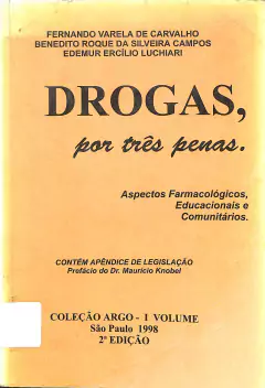Livro Drogas, Por Três Penas de Fernando Varela de Carvalho