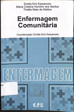 LIVRO ENFERMAGEM COMUNITÁRIA DE EMILIA EMI KAWAMOTO