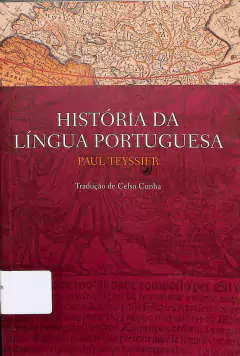 LIVRO HISTÓRIA DA LÍNGUA PORTUGUESA DE PAUL TEYSSIER