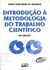 LIVRO INTRODUÇÃO À METODOLOGIA DO TRABALHO CIENTÍFICO 10ª EDIÇÃO DE MARIA MARGARIDA DE ANDRADE