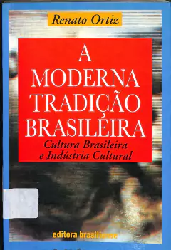 LIVRO A MODERNA TRADIÇÃO BRASILEIRA DE RENATO ORTIZ