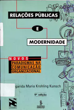 LIVRO RELAÇÕES PUBLICAS E MODERNIDADE 5ª EDIÇÃO DE MARGARIDA MARIA KROHLING KUNSCH