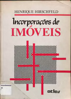 LIVRO INCORPORAÇÕES DE IMÓVEIS DE HENRIQUE HIRSCHFELD