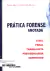 LIVRO PRÁTICA FORENSE ANOTADA de CARLOS ALBERTO DE ARRUDA SILVEIRA