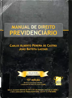 LIVRO MANUAL DE DIREITO PREVIDENCIÁRIO 10ª EDIÇÃO de CARLOS ALBERTO PEREIRA DE CASTRO; JOÃO BATISTA LAZZARI