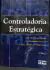 LIVRO CONTROLADORIA ESTRATÉGICA 2ª EDIÇÃO de JOSE HERNANDEZ PEREZ