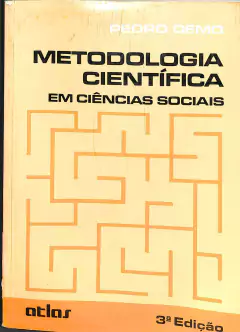 LIVRO METODOLOGIA CIENTIFICA EM CIENCIAS SOCIAIS de PEDRO DEMO