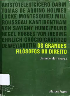 LIVRO OS GRANDES FILÓSOFOS DO DIREITO de CLARENCE MORRIS