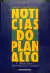 LIVRO NOTICIAS DO PLANALTO: A IMPRENSA E FERNANDO COLLOR DE MARIO SÉRGIO CONTI