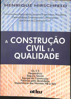 LIVRO A CONSTRUÇÃO CIVIL E A QUALIDADE DE HENRIQUE HIRSCHFELD