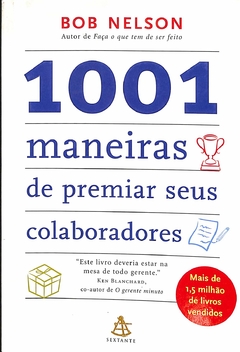 LIVRO 1001 MANEIRAS DE PREMIAR SEUS COLABORADORES DE BOB NELSON