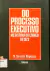 LIVRO DO PROCESSO EXECUTIVO NO SISTEMA DO CÓDIGO DE 1973 DE N. DORESTE BAPTISTA