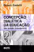 LIVRO CONCEPÇÃO DIDÁTICAS DA EDUCAÇÃO: UM ESTUDO INTRODUTÓRIO DE MOACIR GADOTTI