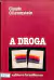 LIVRO A DROGA DE CLAUDE OLIEVENSTEIN