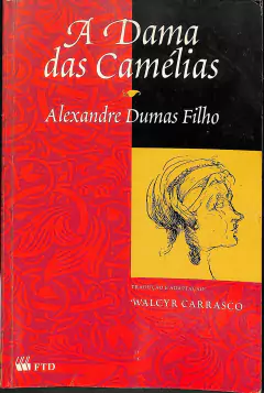 LIVRO A DAMA DAS CAMELIAS DE ALEXANDRE DUMAS FILHO