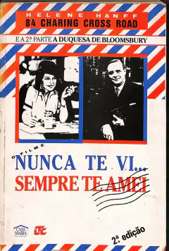 LIVRO NUNCA TE VI... SEMPRE TE AMEI 2ª EDIÇÃO DE HELENE HANFF