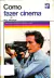 LIVRO COMO FAZER CINEMA 3ª EDIÇÃO DE PAUL PETZOLD