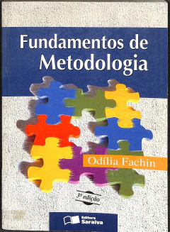 LIVRO FUNDAMENTOS DE METODOLOGIA 3ª EDIÇÃO DE ODÍLIA FACHIN