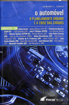 LIVRO O AUTOMÓVEL: O PLANEJAMENTO URBANO: A CRISE DAS CIDADES DE RAIMUNDO CARUSO