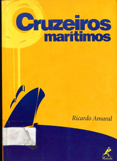 LIVRO MANUAL DE CRUZEIROS MARITIMOS DE RICARDO AMARAL