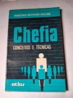 LIVRO CHEFIA : CONCEITOS E TECNICAS DE WERTHER MAYNARD KRAUSE