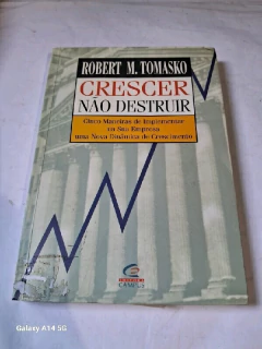 LIVRO CRESCER NÃO DESTRUIR DE ROBERTO M. TOMASKO