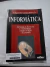 LIVRO INFORMATICA: APLICADA AS AREAS DE CONTABILIDADE, ADMINISTRACAO E ECONOMIA DE EDGARD BRUNO CORNACHIONE JUNIOR