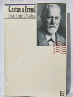 LIVRO CARTAS A FREUD DE FLÁVIO FORTES D"ANDREA
