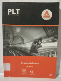 LIVRO EMPREENDEDORISMO: TRANSFORMANDO IDÉIAS EM NEGÓCIOS DE JOSÉ CARLOS ASSIS DORNELAS
