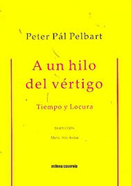 A UN HILO DEL VÉRTIGO - Tiempo y Locura