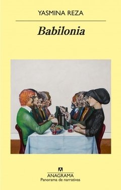 Babilonia de  Yasmina Reza