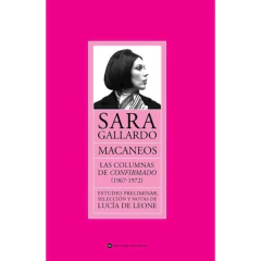 MACANEOS LAS COLUMNAS DE CONFIRMADO (1967 - 1972) SARA GALLARDO